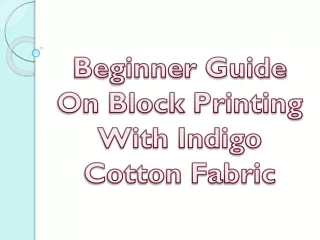 beginner guide on block printing with indigo cotton fabric