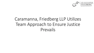 caramanna friedberg llp utilizes team approach