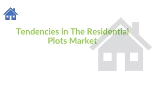 Tendencies in The Residential Plots Market