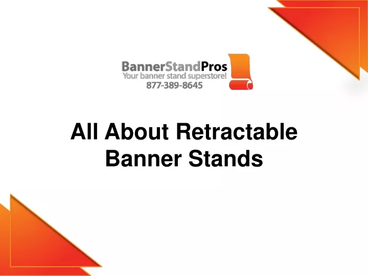all about retractable banner stands