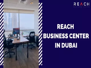 Reach Business Center in Dubai