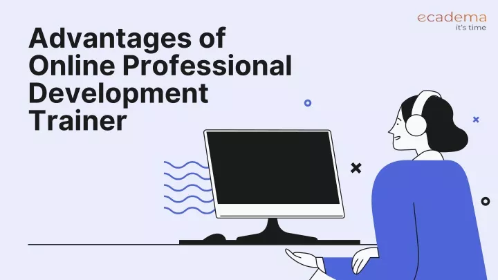 advantages of online professional development