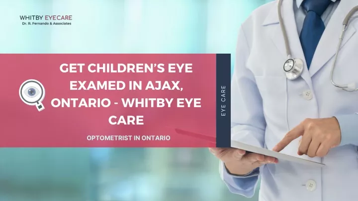 get children s eye examed in ajax ontario whitby