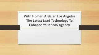 Homan Ardalan Los Angeles The Latest Lead Technology To Enhance Your SaaS Agency