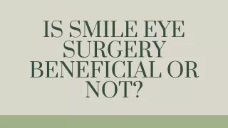 Is SMILE Eye Surgery Beneficial or Not