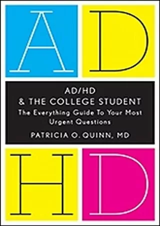 READ AD HD and the College Student The Everything Guide to Your Most Urgent