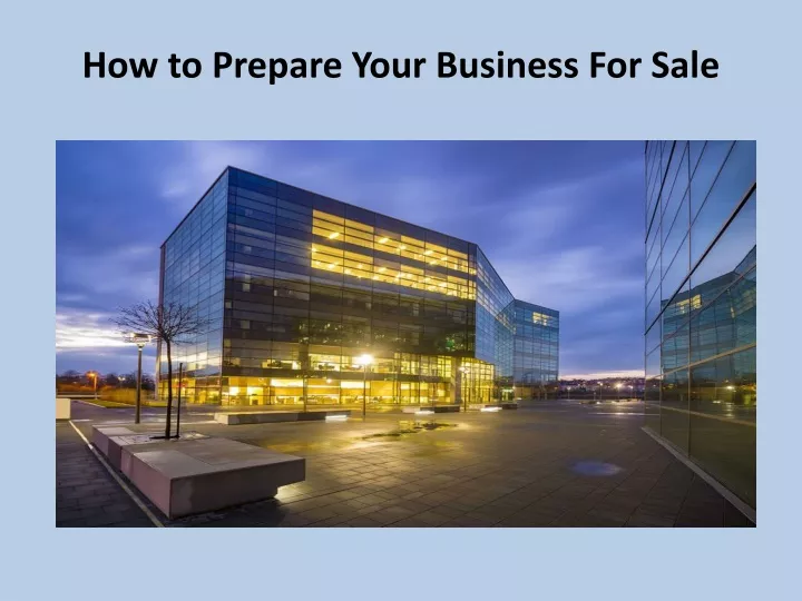 how to prepare your business for sale