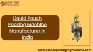 Liquid Pouch Packing Machine Manufacturer in India