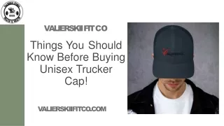 Things You Should Know Before Buying Unisex Trucker Cap!