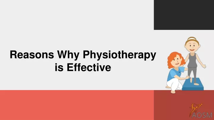 reasons why physiotherapy is effective