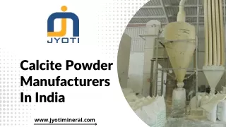 Calcite-Powder-Manufacturers-In-India-Jyoti-Mineral-Industries