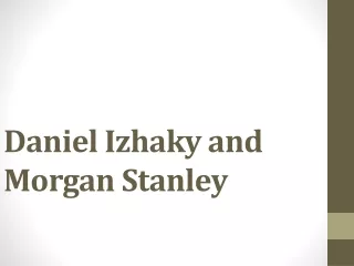 Daniel Izhaky and Morgan Stanley