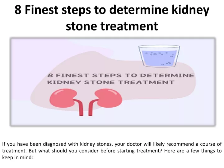 8 finest steps to determine kidney stone treatment