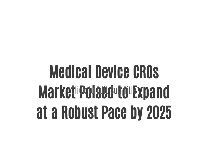 medical device cros market poised to expand