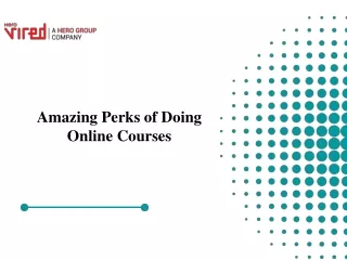Amazing Perks of Doing Online Courses