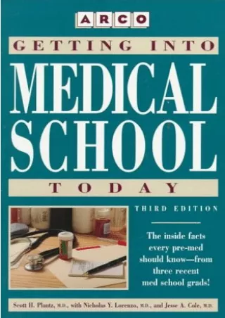 EBOOK Getting into Medical School Today Scott H Plantz With Nicholas Y