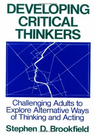 READING Developing Critical Thinkers Challenging Adults to Explore
