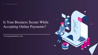 Is Your Business Secure While Accepting Online Payments?