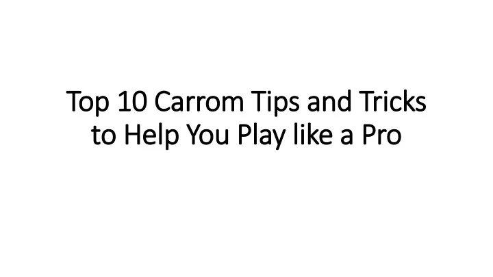 top 10 carrom tips and tricks to help you play like a pro
