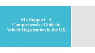Mr. Support - A Comprehensive Guide to Vehicle Registration in the UK