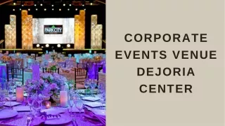 Corporate Events Venue DeJoria Center