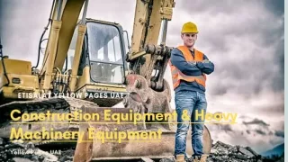 Construction Equipment & Heavy Machinery Equipment
