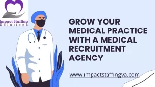 Grow Your Medical Practice With a Medical Recruitment Agency