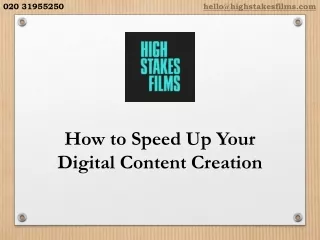 How to Speed Up Your Digital Content Creation