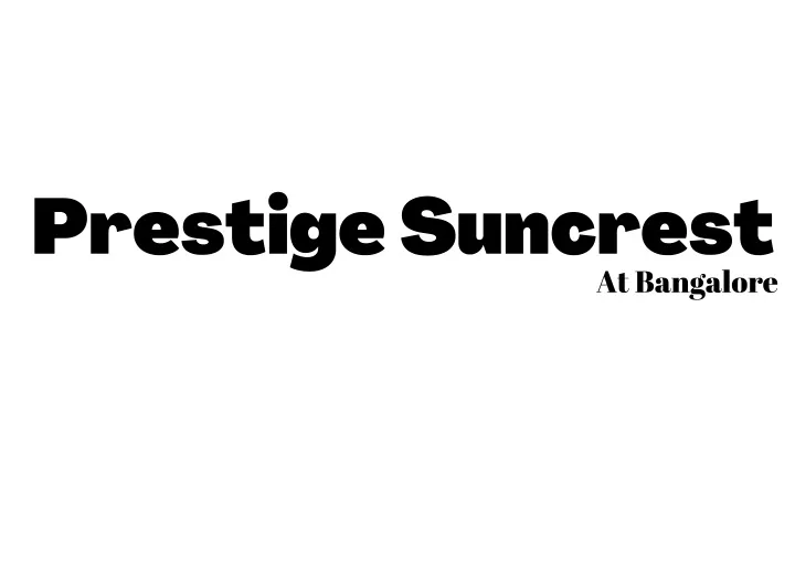 prestige suncrest