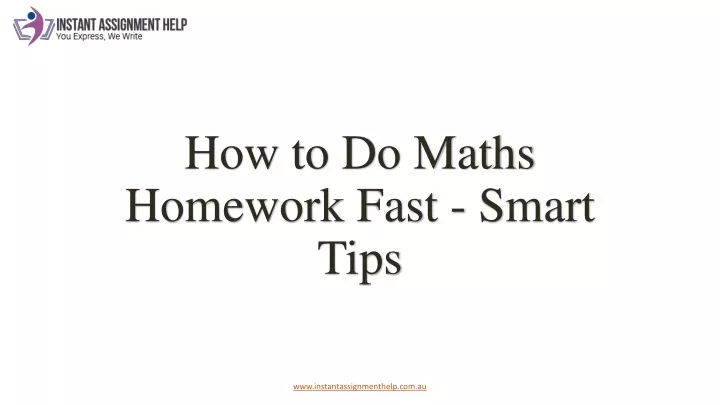 how to do maths homework fast smart tips