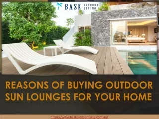 Reasons of Buying Outdoor Sun Lounges for Your Home