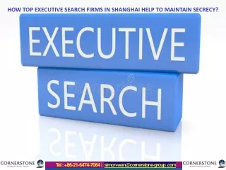How Top executive search firms in Shanghai help to maintain secrecy?