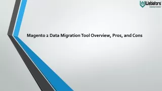 magento 2 data migration tool overview pros and cons