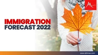 A comprehensive guide to Canada Immigration Forecast 2022