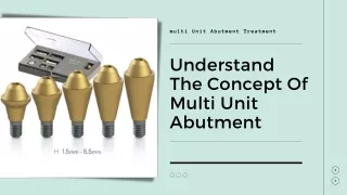 Understand The Concept Of Multi Unit Abutment