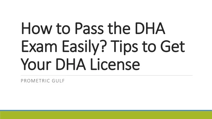 Ppt How To Pass The Dha Exam Easily Prometric Exam Tips Powerpoint Presentation Id11436876 7725