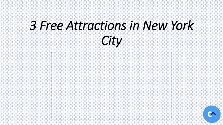 3 free attractions in new york city
