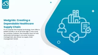 Medgrids_ Creating a Dependable Healthcare Supply Chain