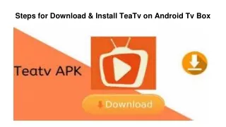 steps for download install teatv on android tv box
