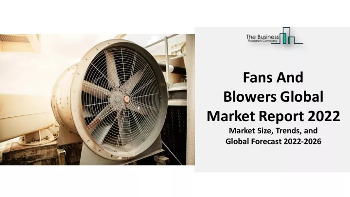 fans and blowersglobal marketreport 2022 market