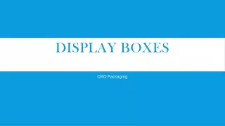 display boxes