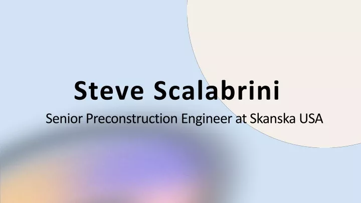 steve scalabrini senior preconstruction engineer