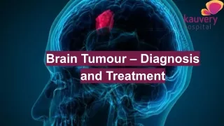 Brain Tumour – Diagnosis and Treatment