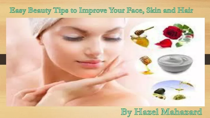 easy beauty tips to improve your face skin