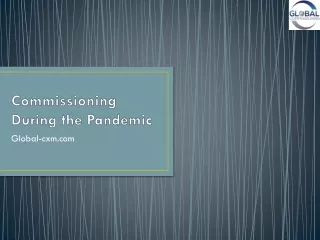 Commissioning During the Pandemic