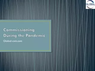 Commissioning During the Pandemic