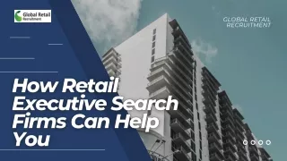 How Retail Executive Search Firms Can Help You