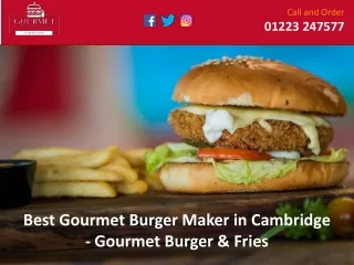 Best Gourmet Burger Maker in Cambridge - Gourmet Burger & Fries