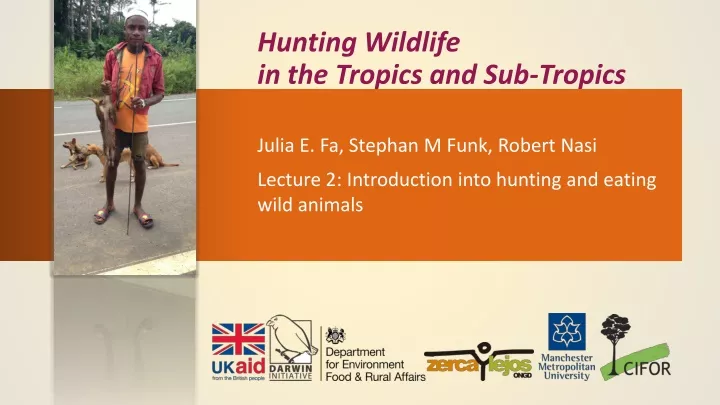 hunting wildlife in the tropics and sub tropics