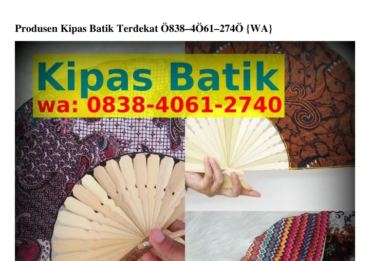 produsen kipas batik terdekat 838 4 61 274 wa